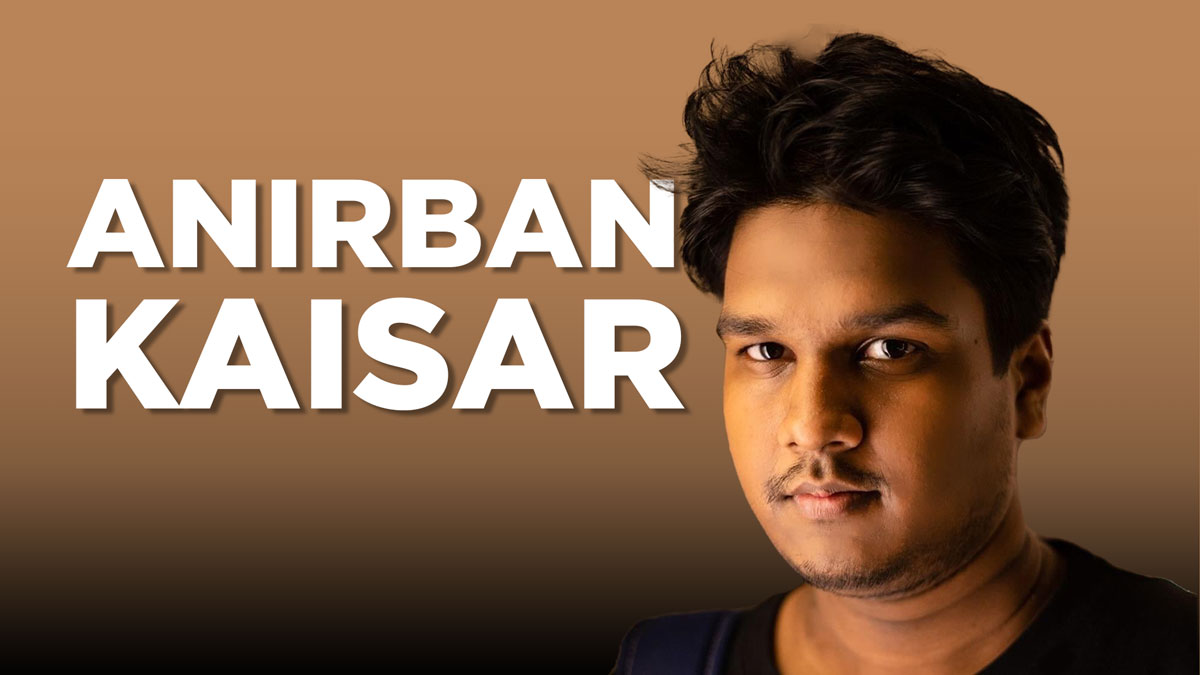ANIRBAN KAISAR: The Man Behind the Lenses