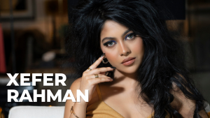 Xefer Rahman: Making it Big in Bangla Music Genre