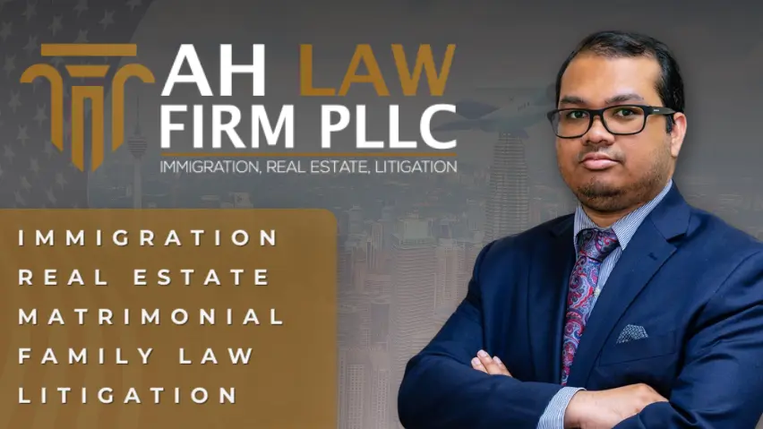 AH Law Firm: Navigating Immigration Challenges with Attorney Ahsan Habib