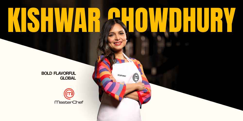Kishwar Chowdhury: The Chef Who Turned Heritage Into Her Global Stage
