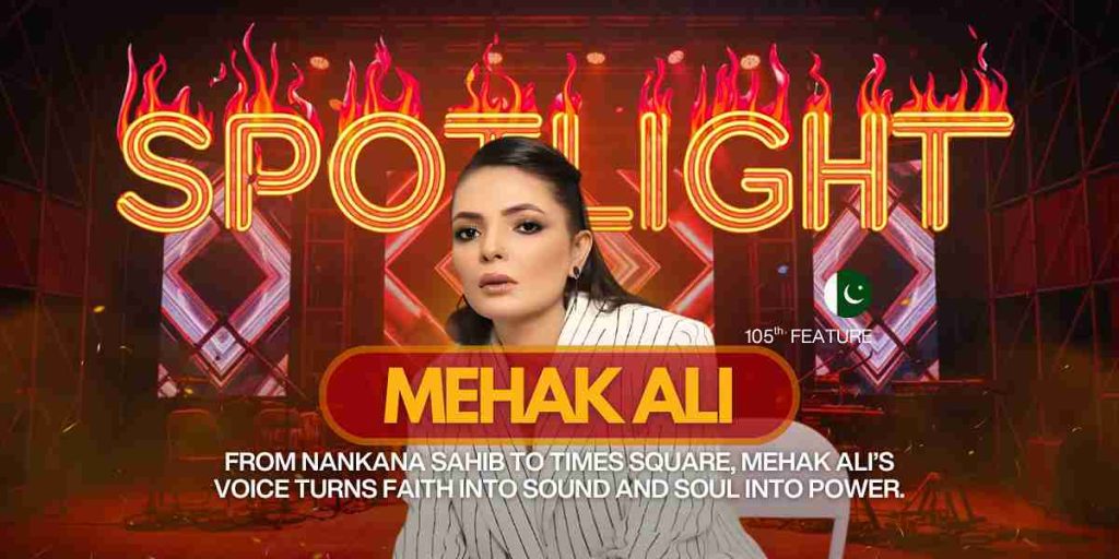 Mehak Ali: The Singer Redefining Pakistan’s Soul Sound