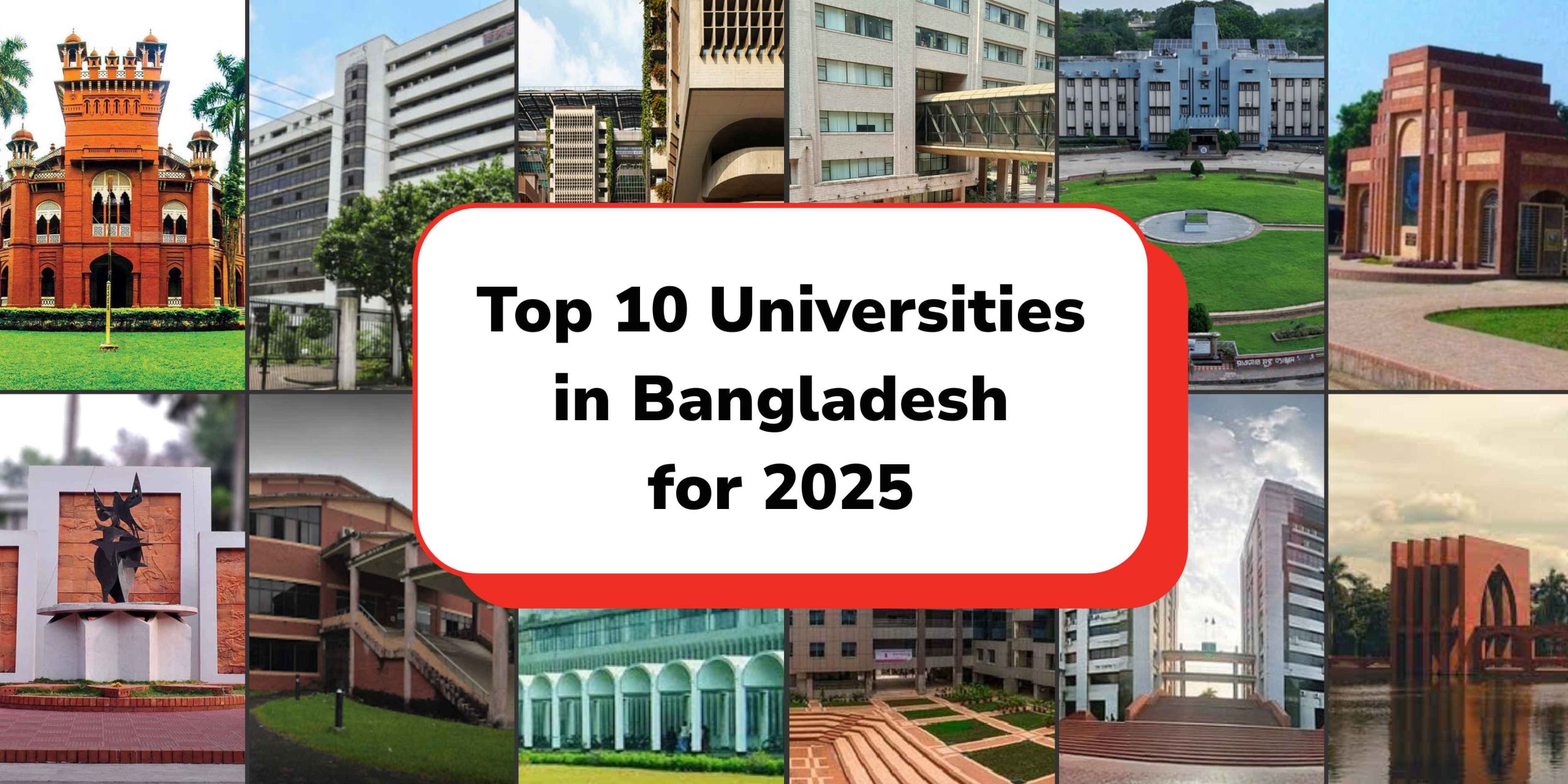 🎓 Top 10 Universities in Bangladesh for 2025: A Complete Guide for Prospective Students