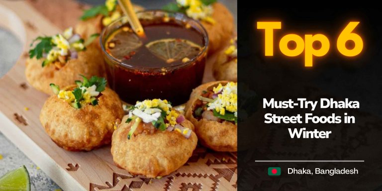 Dhaka street foods in winter featuring popular snacks like fuchka, bhapa pitha, kebabs, singara, chotpoti, and jhalmuri served at bustling street stalls during the cold season